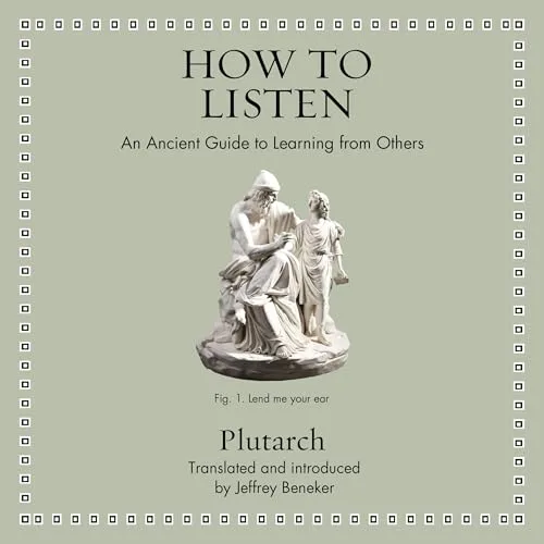 How to Listen By Plutarch